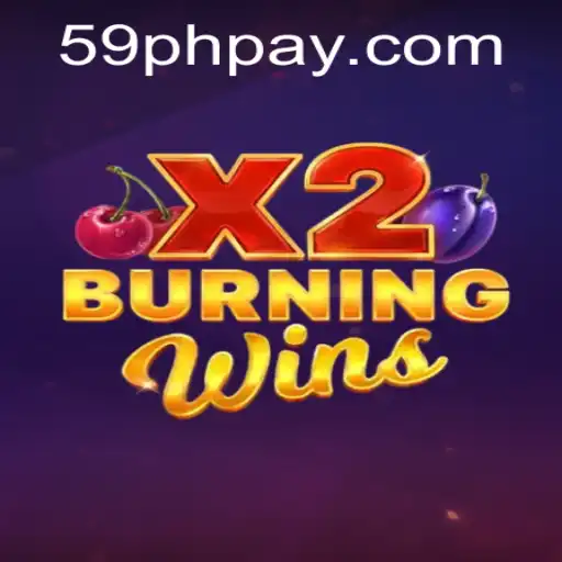 Discover the Exciting World of BurningWinsX2 and 59PH.COM