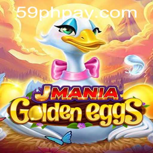 Explore the Enchanting World of JManiaGoldenEggs: A Captivating Adventure by 59PH.COM