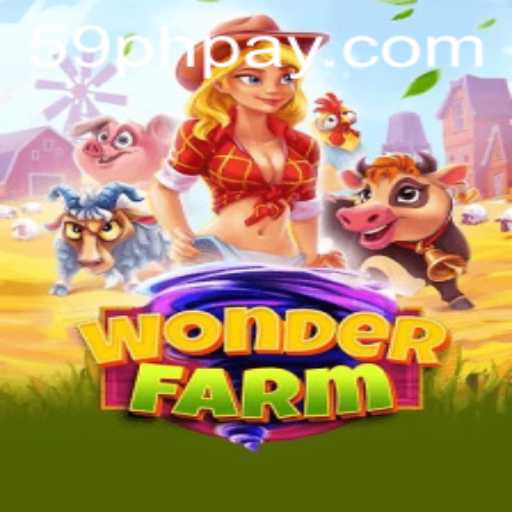 Discover the Enchanting World of WonderFarm with 59PH.COM